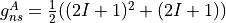 g_{ns}^{A} = \frac{1}{2} ((2 I+1)^2+(2 I +1))