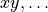 xy,\ldots