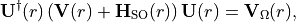 \mathbf{U}^\dagger(r)\left(\mathbf{V}(r)+\mathbf{H}_{\rm SO}(r)\right)\mathbf{U}(r)
= \mathbf{V}_\Omega(r),