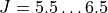J = 5.5 \dots 6.5